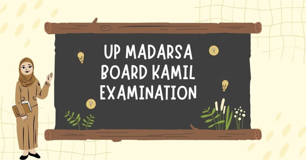 UP Madarsa Board Kamil Examination Scheme 2023