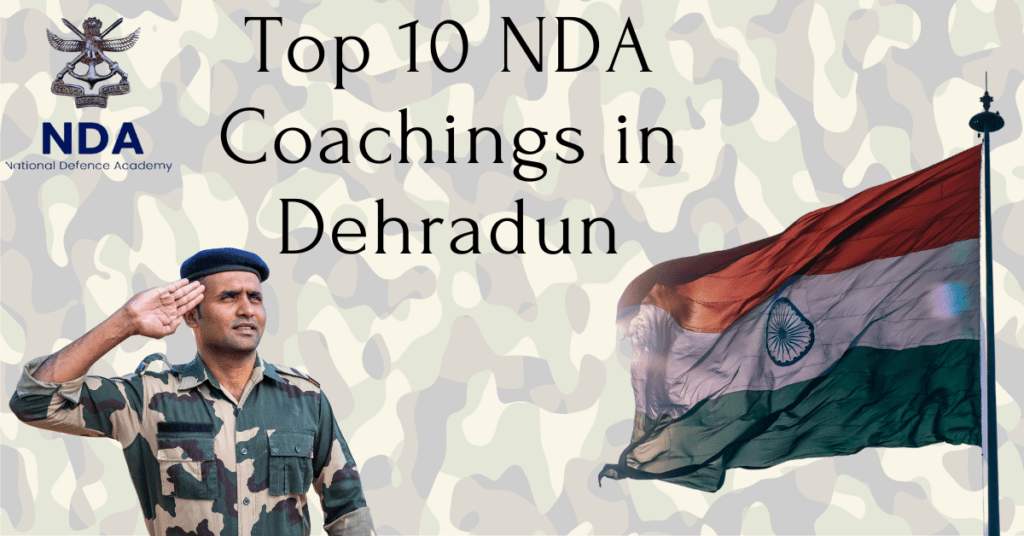 Top 10NDA Coachings i Dehradun