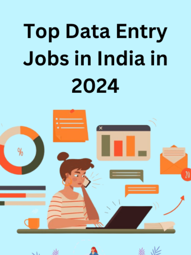 Top Data Entry Jobs in India in 2024