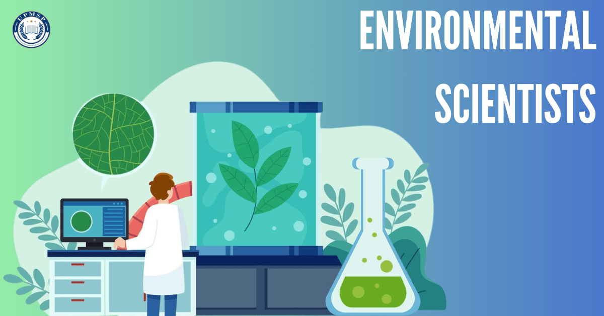 Environmental Scientists