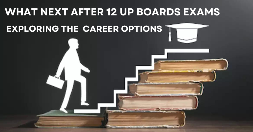 what next after up board exams